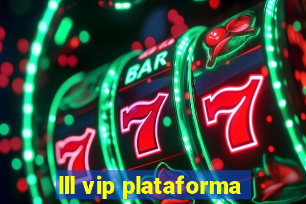 lll vip plataforma